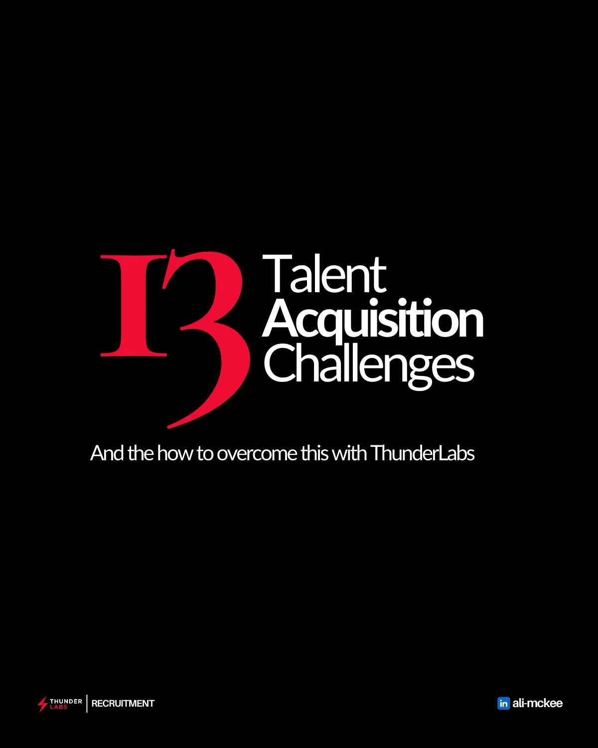 13 Talent Acquisition Challenges