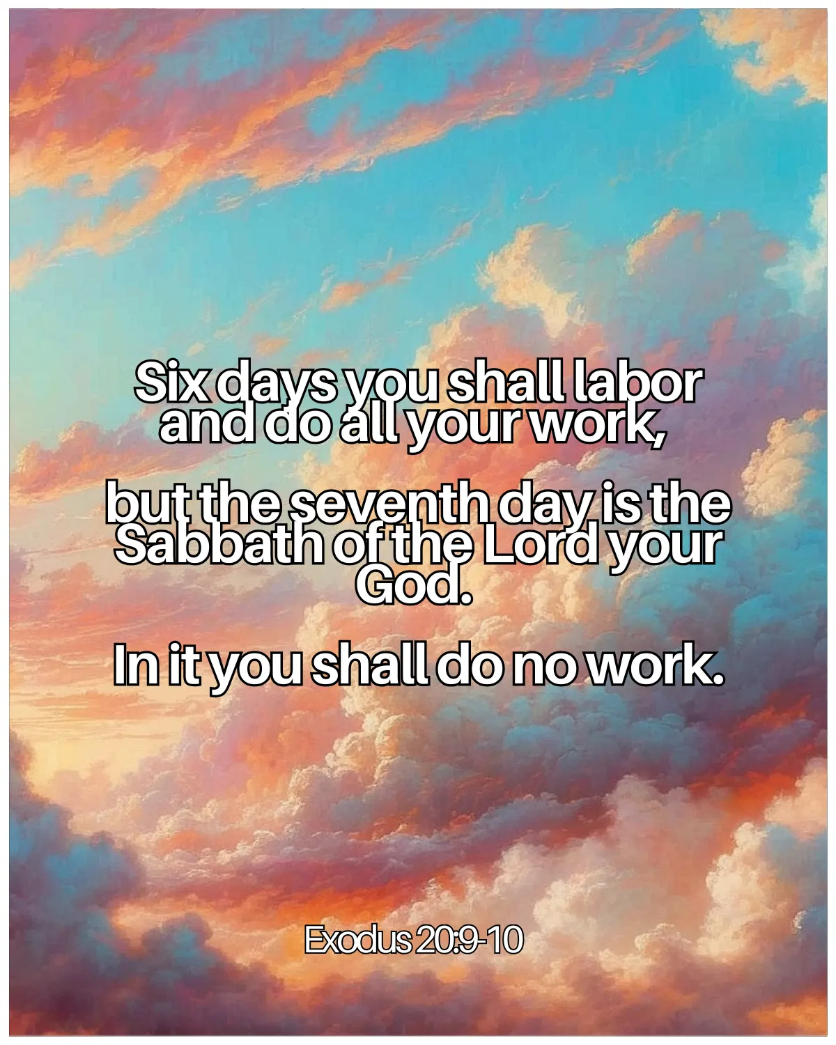 Exodus 20:9-10