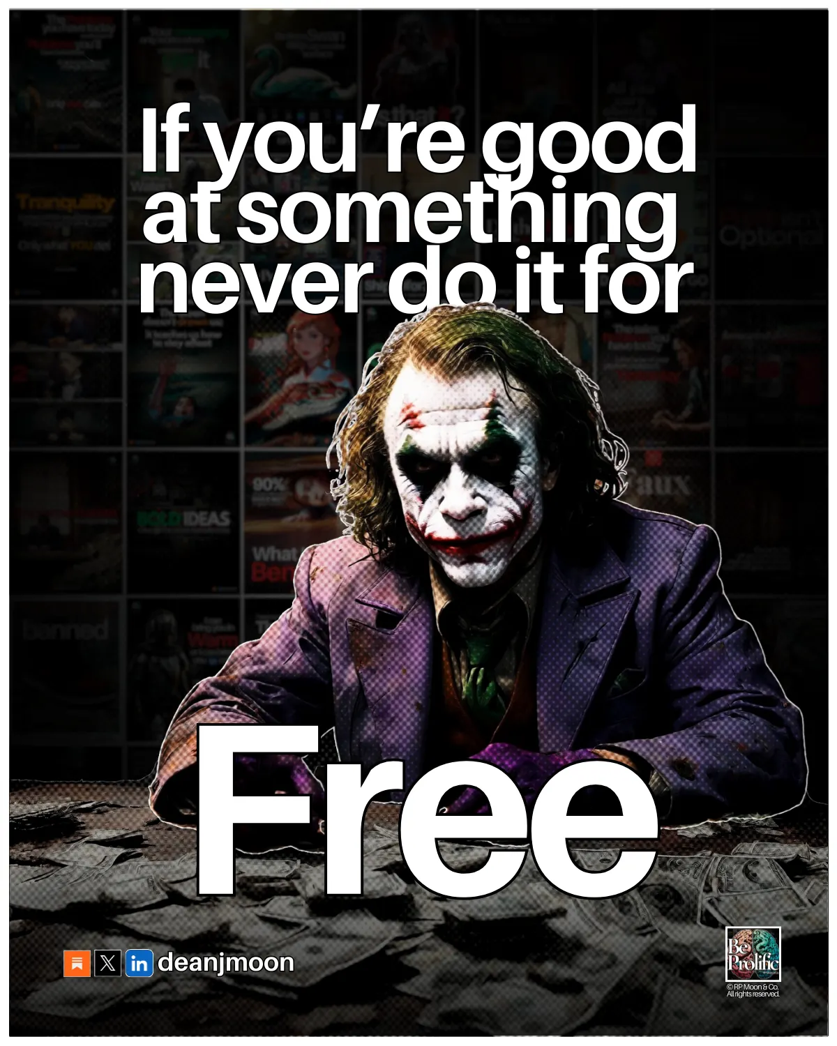 Never do it for free