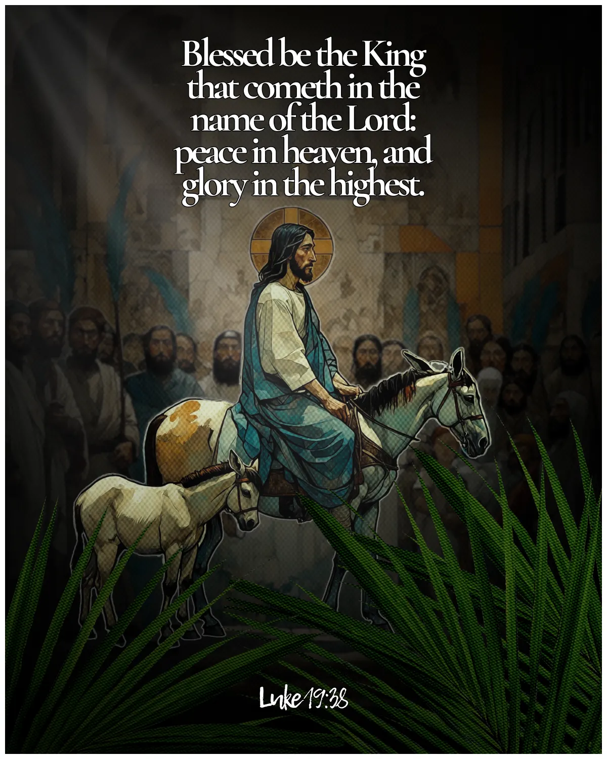 Luke 19:38