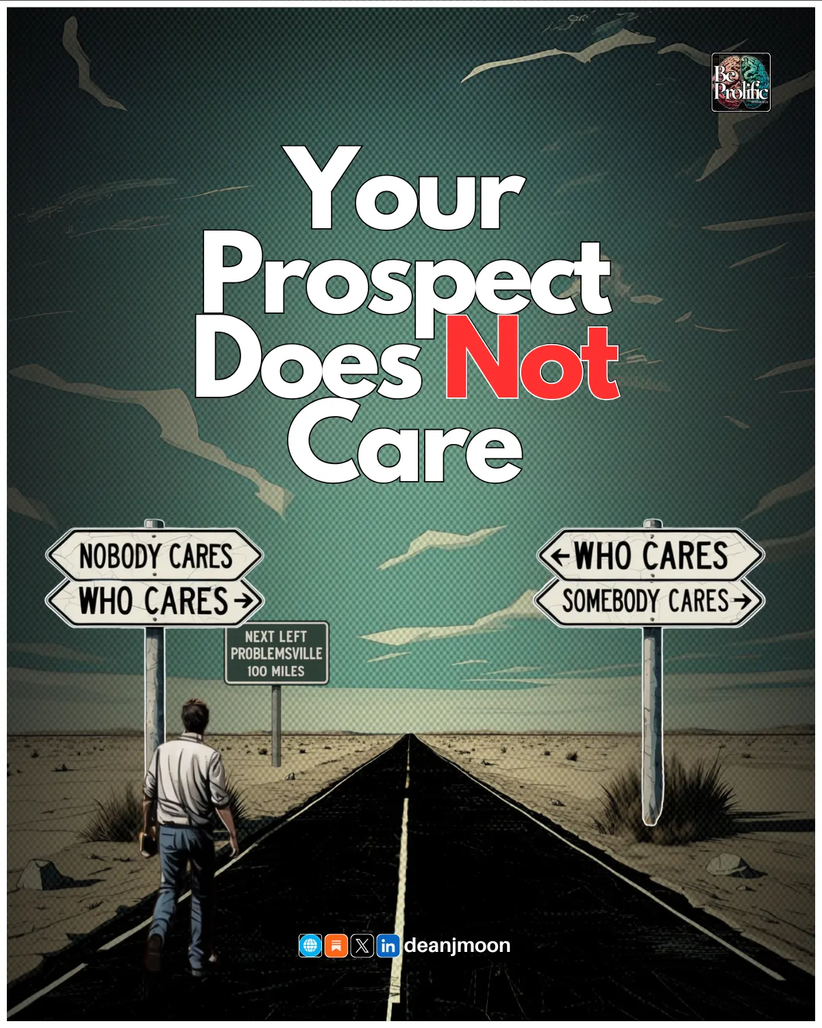Your Prospect Does Not Care