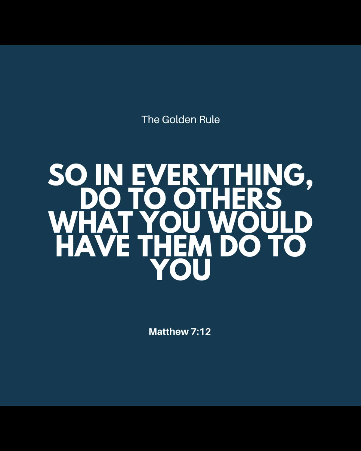The Golden Rule: Matthew 7:2