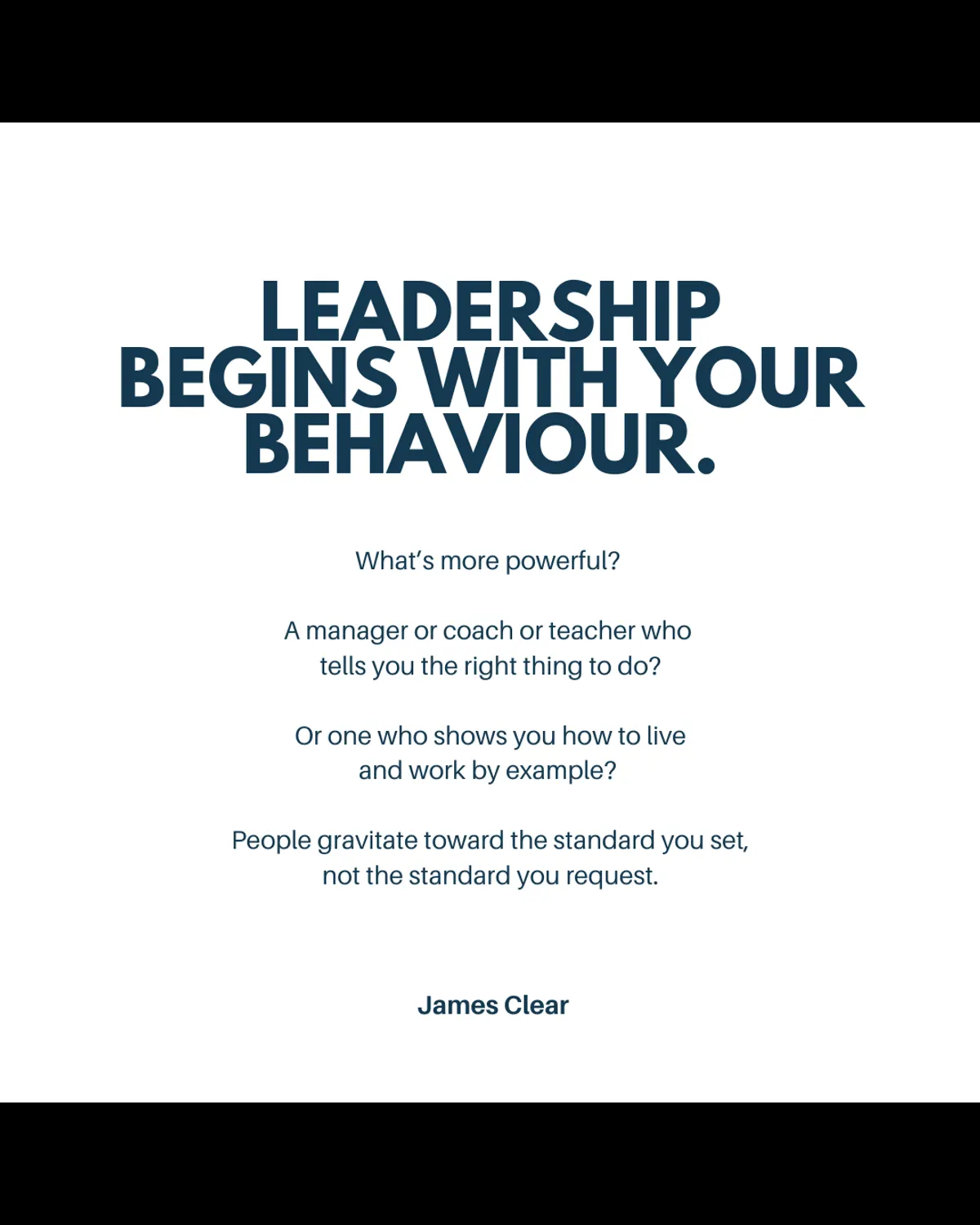 Leadership begins with your behaviour